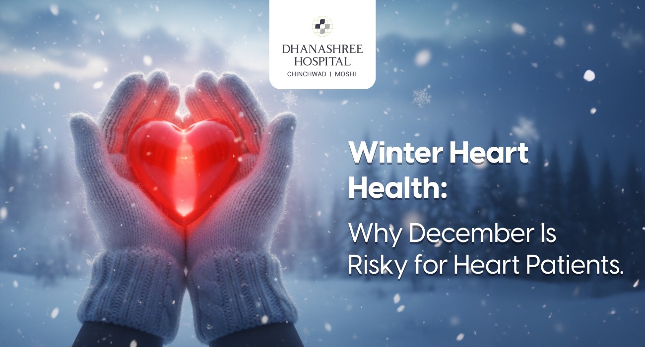 Winter Heart Health: Why December Is Risky for Heart Patients